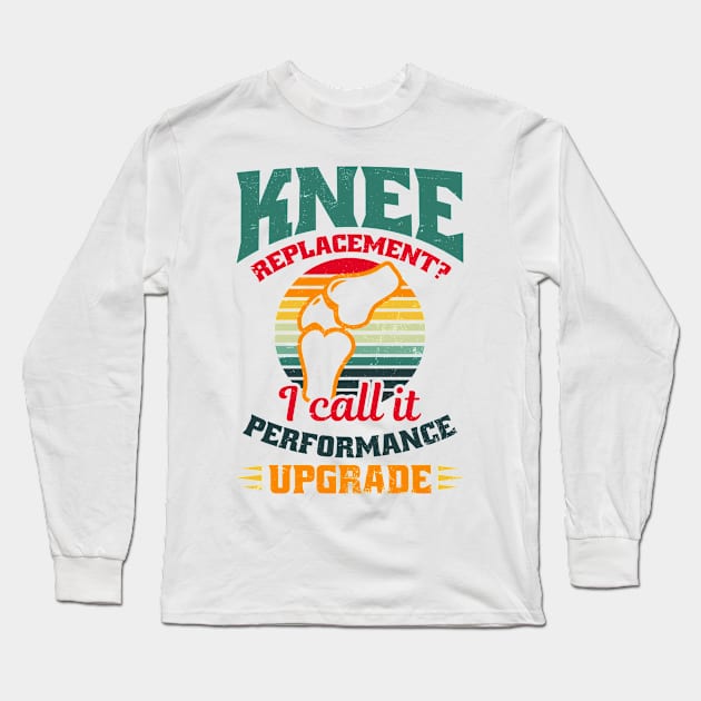 Knee Surgery Shirt | I Call It Performance Upgrade Long Sleeve T-Shirt by Gawkclothing